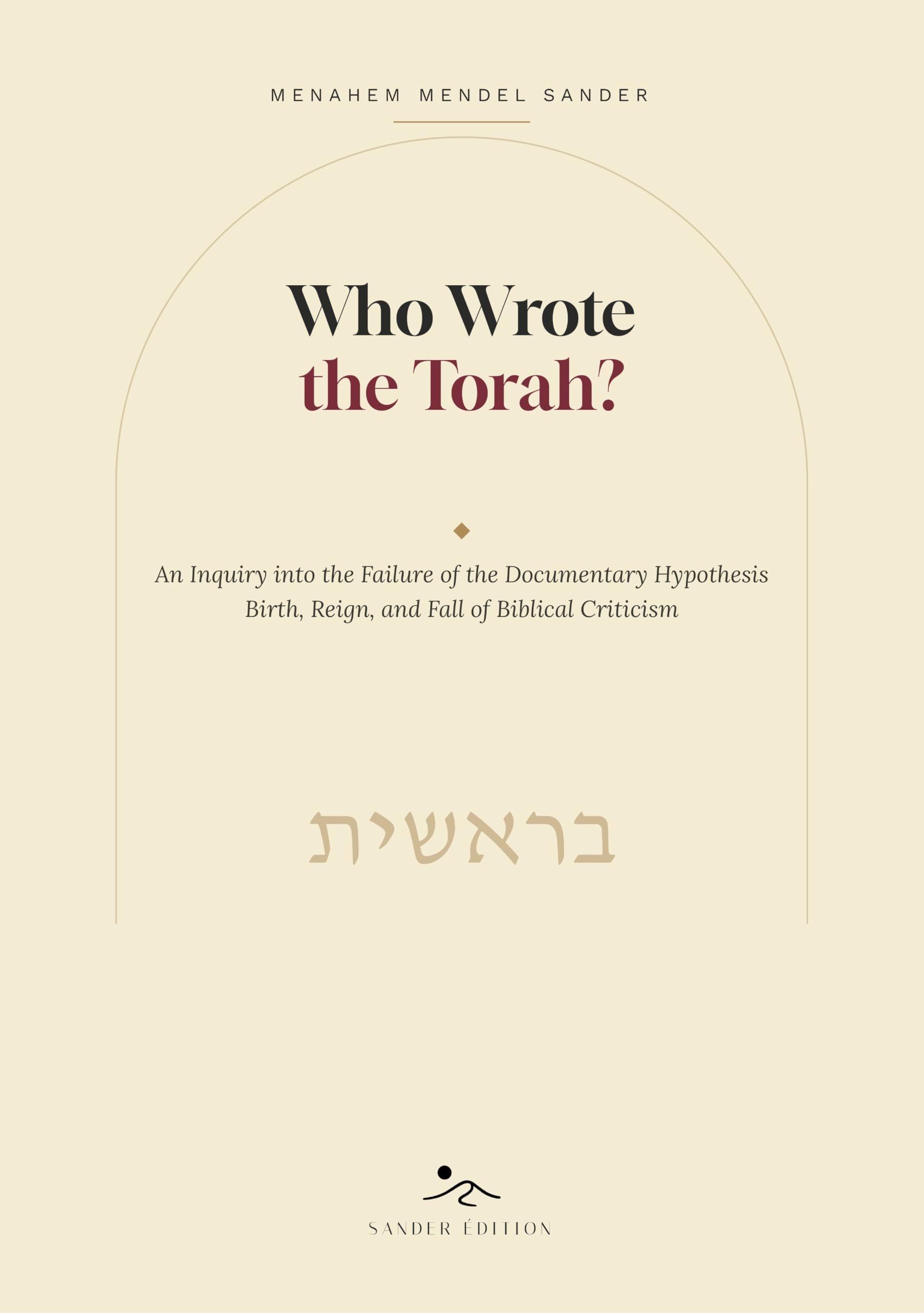 Who Wrote the Torah?