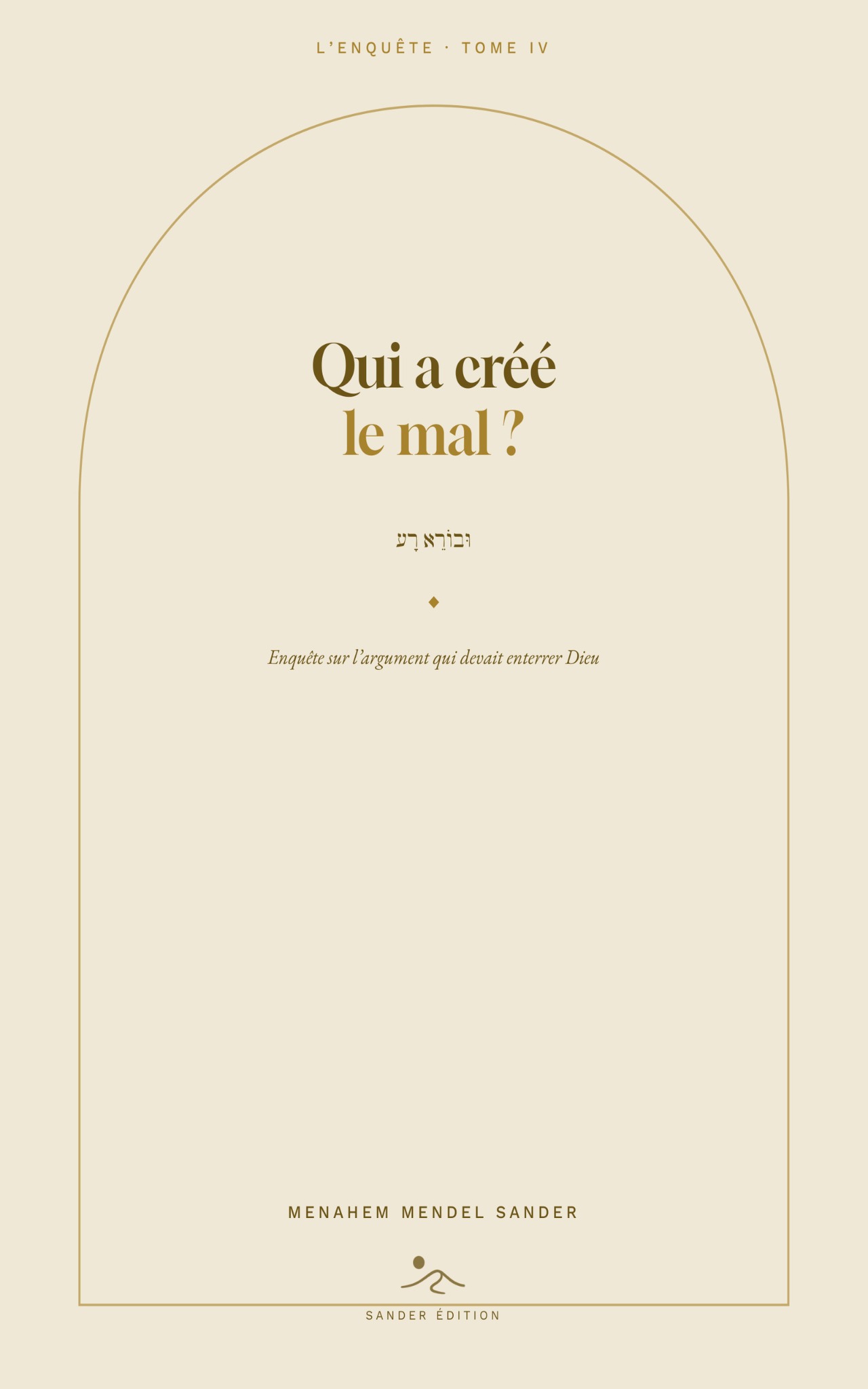 Qui a créé le mal ?