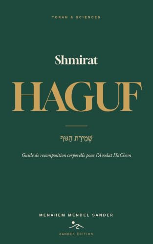 Santé, Science et Halakha : Pourquoi Shmirat HaGuf est le livre qu’il manquait dans votre bibliothèque